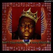 Don T Stop Believin Vs Juicy Journey And Notorious B I G Mashup Ntorius