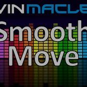 Smoother Move Kevin Macleod