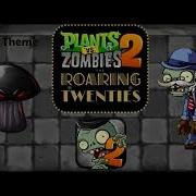 Pvz 2 Zomboss Intro Roaring 20S