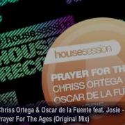 Prayer For The Ages Feat Josie Chriss Ortega Oscar De La Fuente