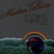 Modern Talking Romantic Warriors Ремикс
