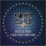 Dole Kom Together One Time