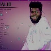 Khalid Greatest Hits Full Album Khalid Best Songs 2021 Pop Music Collection