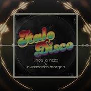 Linda Jo Rizzo Alessandro Morgan Italodisco