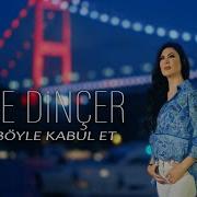 Ayşe Dinçer Şarkıları