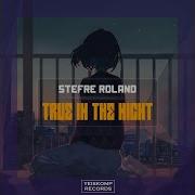 Stefre Roland True In The Night