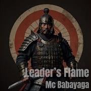 Mc Babayaga Leader S Flame 2025