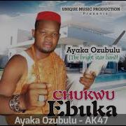 Ayaka Ozubulu Ak47 Audio Unique Records