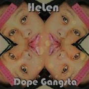 Dope Gangsta Helen