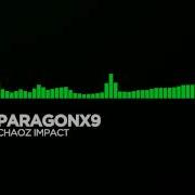 Chaoz Impact Paragonx9