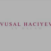Vusal Haciyev