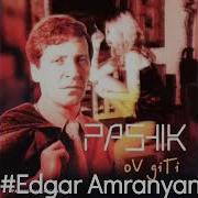Pashik Poghosyan Arants Qez