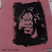 Lucki Don T You Love Me