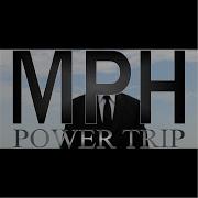 Power Trip Mph