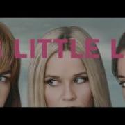 Alternative Music Big Little Lies Opening