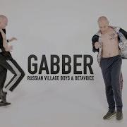 Gabber Betavoice Russian Village Boys