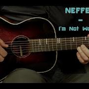 Neffex I M Not Worth It Guitar