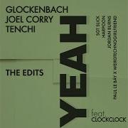 Glockenbach Joel Corry Tenchi Yeah Feat Clockclock Harpoon Remix