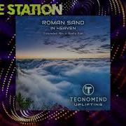 Roman Sand In Heaven Extended Mix Tecnomind Uplifting