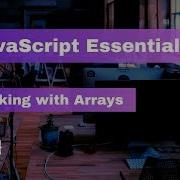 Javascript Essentials Working With Arrays Code With Bubb