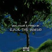 Max Styler Rock The House