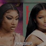 Hiss X Big Foot Megan Thee Stallion X Nicki Minaj Mashup Fm Mashups Ariana S Version