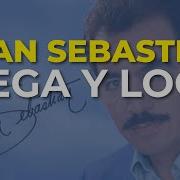 Joan Sebastian Ciega Y Loca