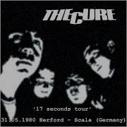 The Cure Live 1980 05 31 17 Seconds Tour