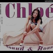 Chloe Round Round