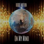 On My Mind Extended Disco Motion