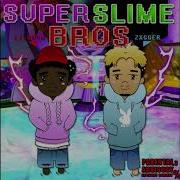 Lil Boom Super Slime Bros Feat Lil Boom