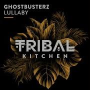 Lullaby Extended Mix Ghostbusterz