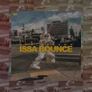 Issa Bounce