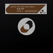 Eric Prydz In And Out Eric Prydz Remix