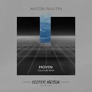 Anton Ishutin Movin Slowed