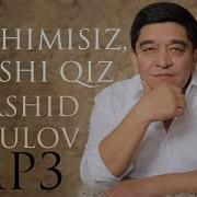 Xurshid Rasulov Yaxshi Qiz