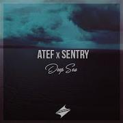 Atef Deep Sea With Sentry With Sentry With Sentry