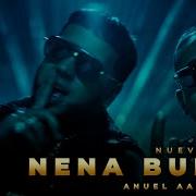 Nena Buena Anuel Aa Ozuna