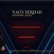 Naco Serhad 2024