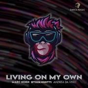 Living On My Own Radio Edit Marc Korn Stockanotti Andrea Da Vinci