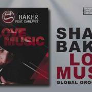 Love Music Feat Carlprit Global Groove Remix Shaun Baker