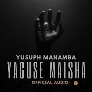 Yaguse Maisha Yangu Yusuph Manamba Official Video Yusuph Manamba Official