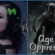 Teracmusic Age Of Oppression From The Elder Scrolls V Skyrim