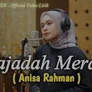 Sajadah Merah Anisa Rahman Official Video Lyrics Original Better Hijrah