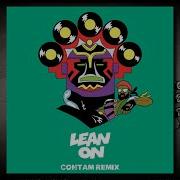 Major Lazer Ft Dj Snake Lean On Contam Remix