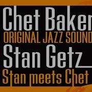 Jordu Stan Getz Chet Baker