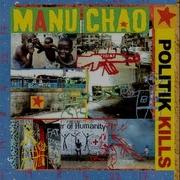 Politik Kills Rude Barriobeat Remix Manu Chao