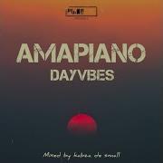 Amapiano Dayvibes Mixed By Kabza De Small Kabza De Small