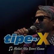 Tipe X Sukabumi April Melati Aku Benci Kamu Live Konser 2017 Di