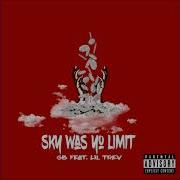 Lil Trev Sky Was Yo Limit Feat Lil Trev